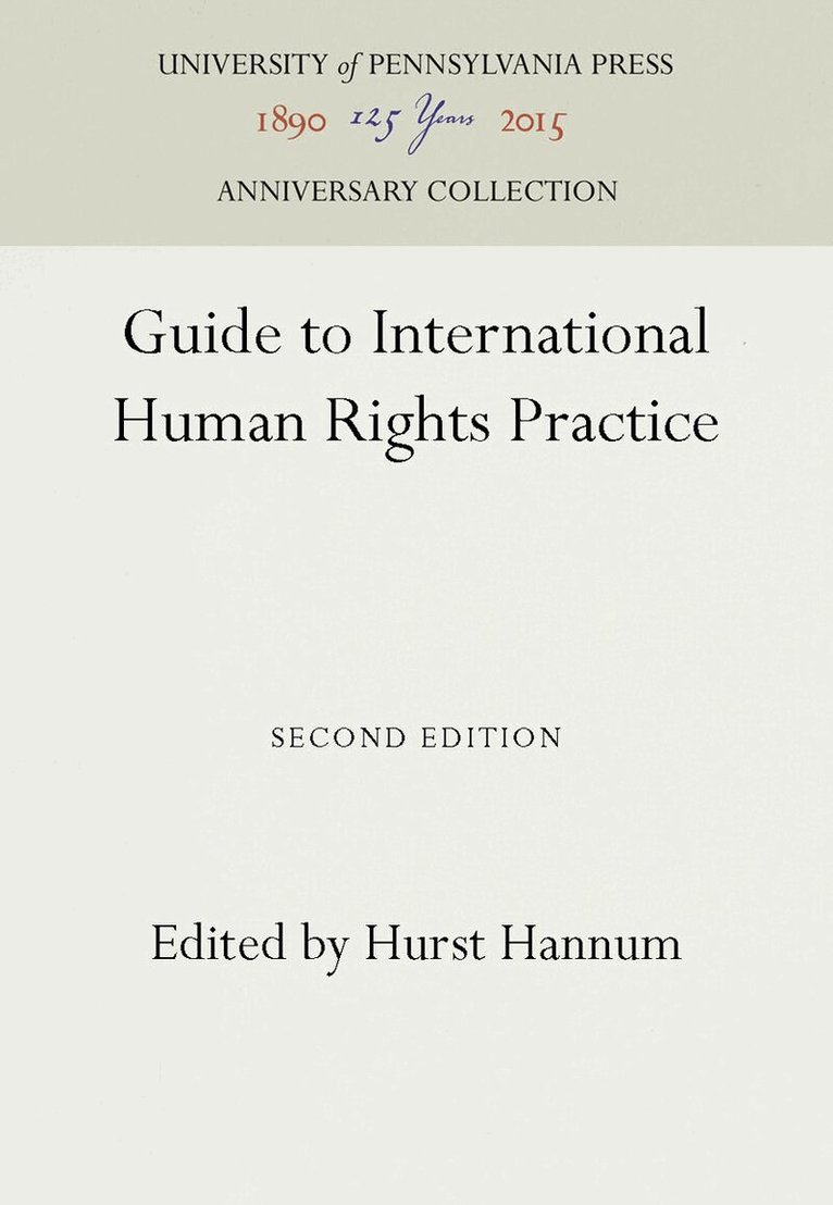 Hurst Hannum - Guide to International Human Rights Practice, E-bok