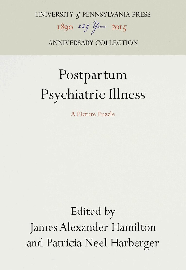 James Alexander Hamilton, Patricia Neel Harberger - Postpartum Psychiatric Illness, E-bok