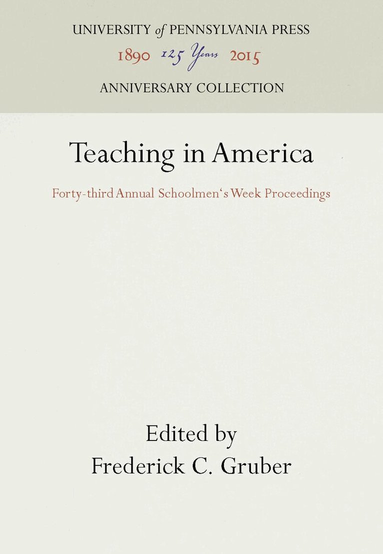 Frederick C. Gruber - Teaching in America, E-bok