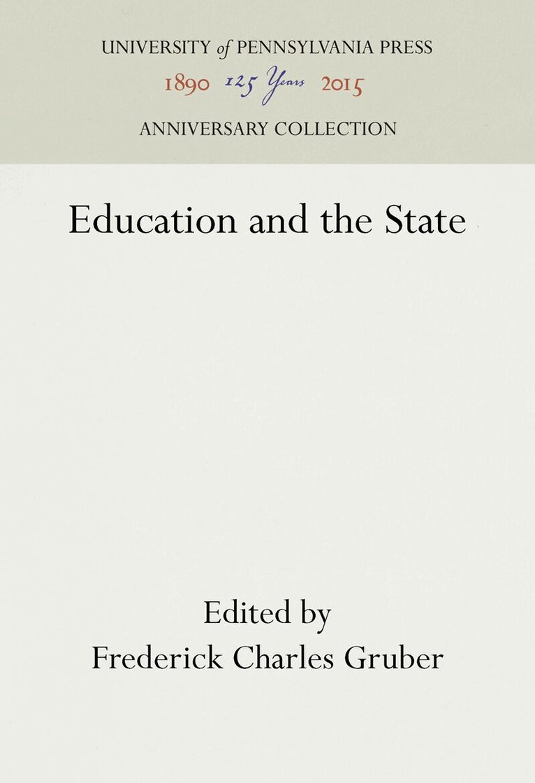 Frederick Charles Gruber - Education and the State, E-bok