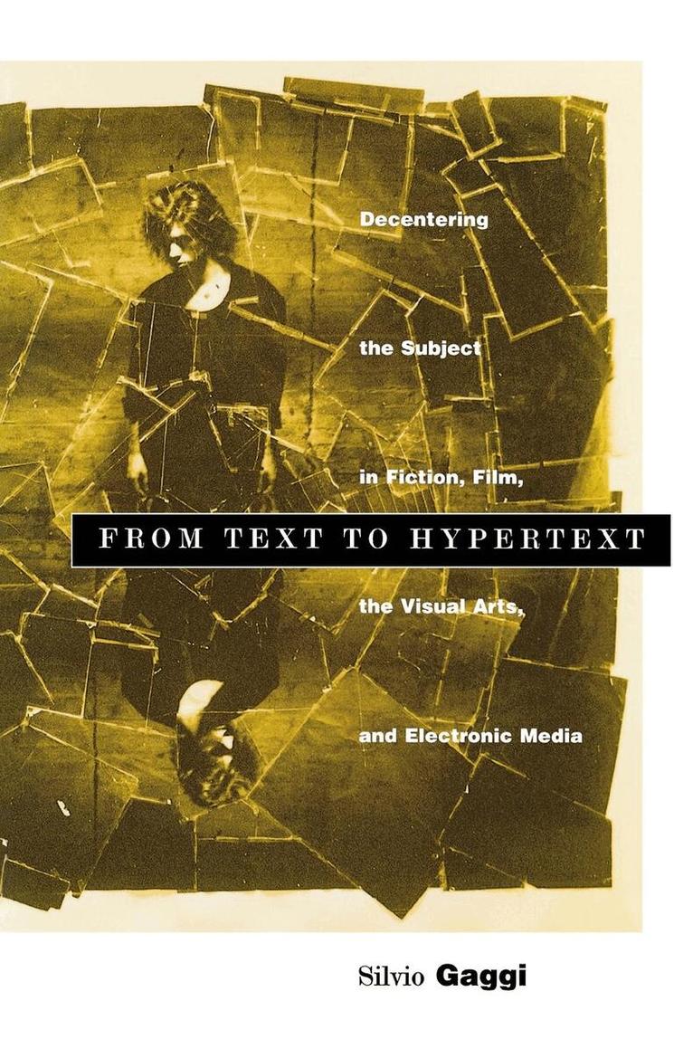 Silvio Gaggi - From Text to Hypertext, E-bok