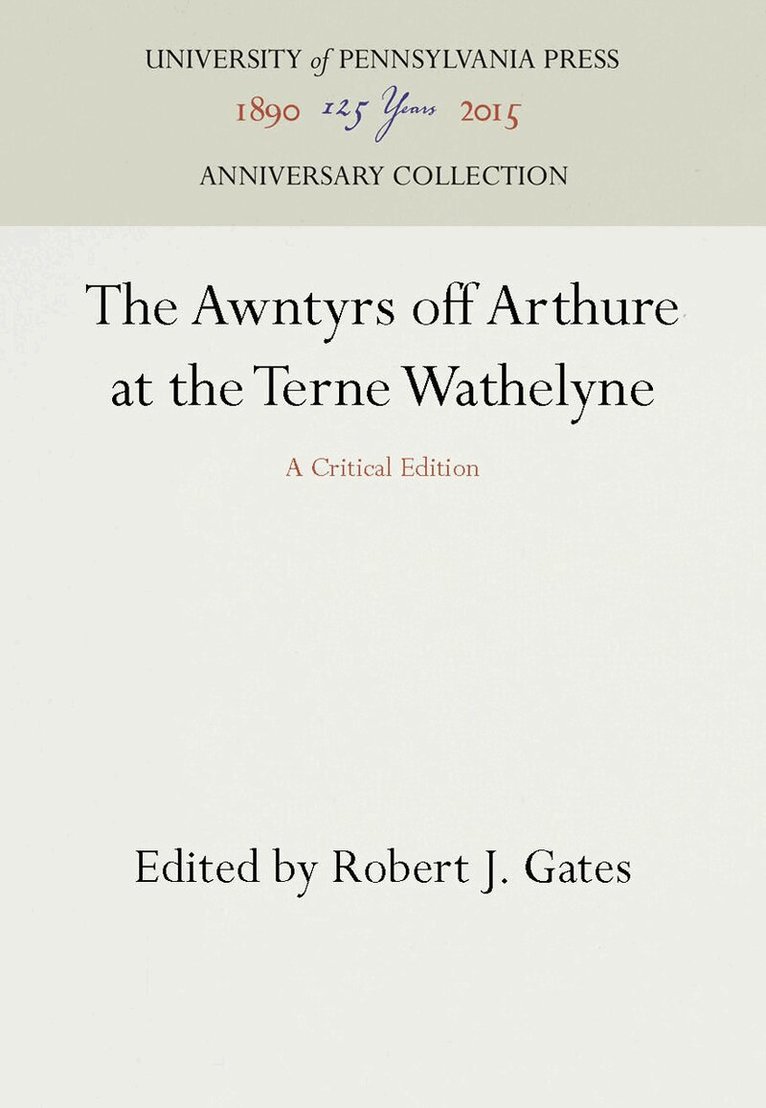 Robert J. Gates - Awntyrs Off Arthure at the Terne Wathelyne, E-bok