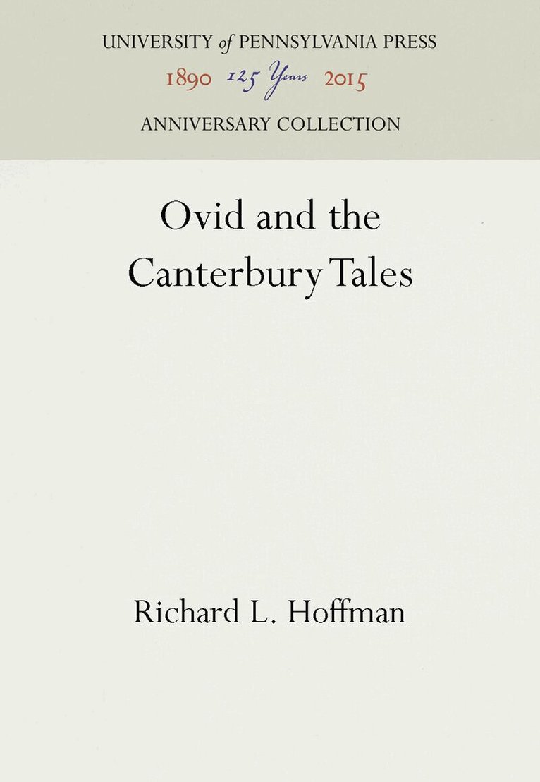 Richard L. Hoffman - Ovid and the Canterbury Tales, Inbunden