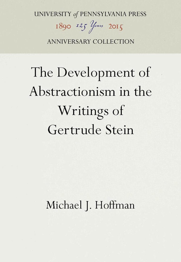 Michael J. Hoffman - Development of Abstractionism in the Writings of Gertrude Stein, E-bok