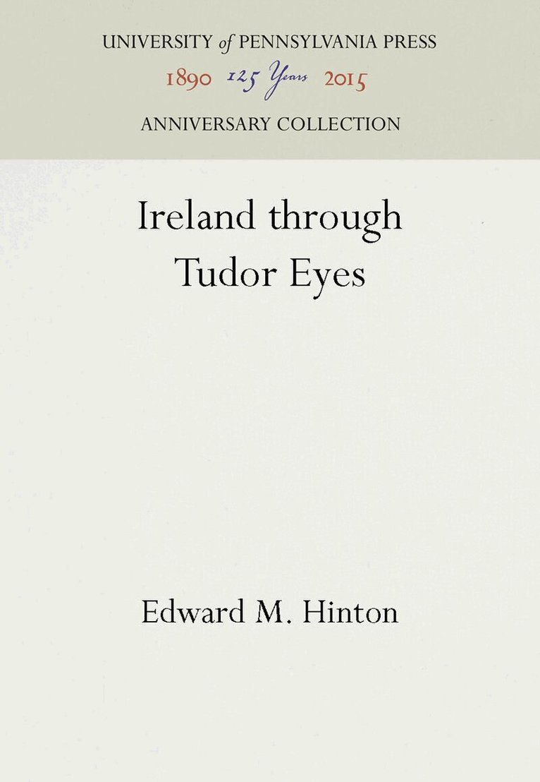 Edward M. Hinton - Ireland Through Tudor Eyes, E-bok