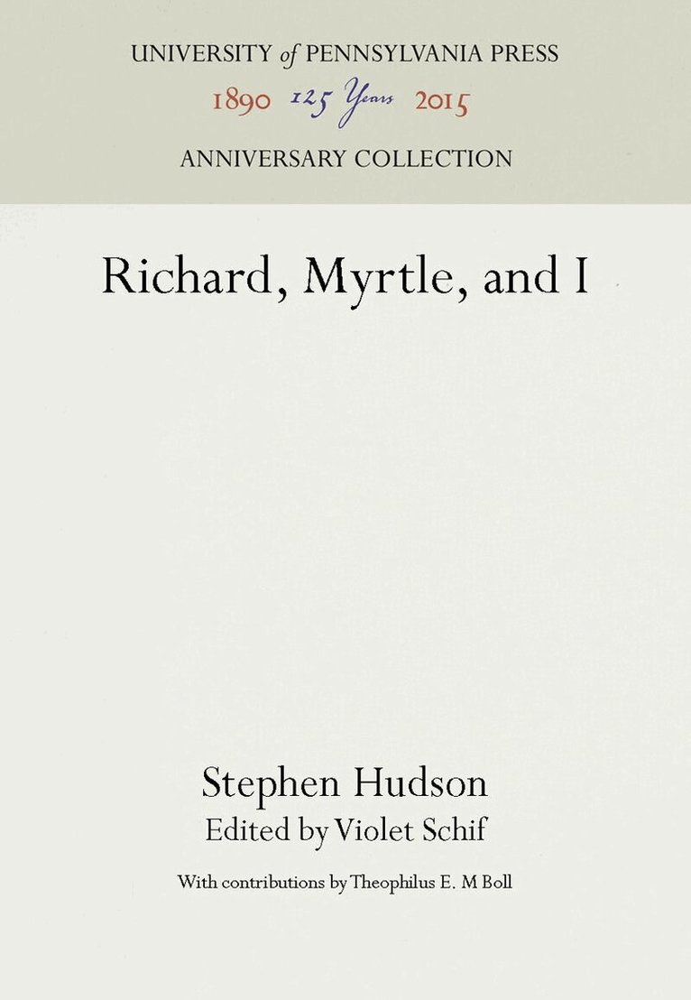 Stephen Hudson, Violet Schif - Richard, Myrtle, and I, E-bok