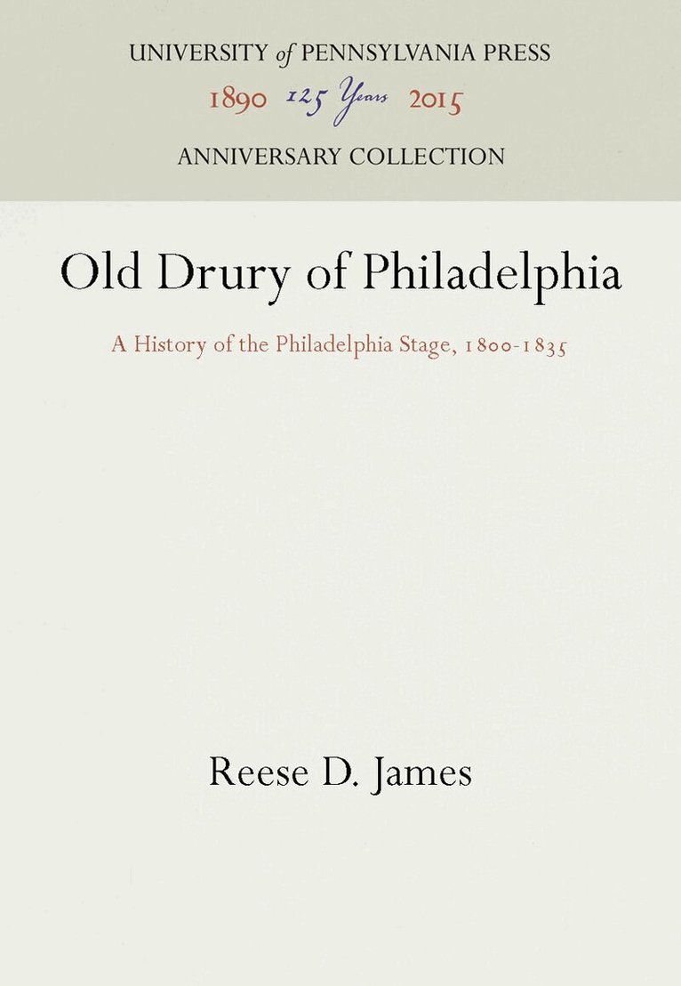 Reese D. James - Old Drury of Philadelphia, E-bok