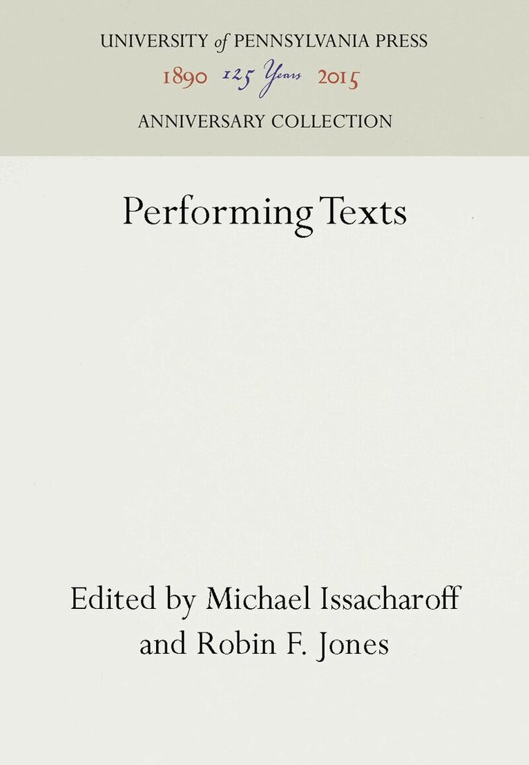 Michael Issacharoff, Robin F. Jones - Performing Texts, E-bok