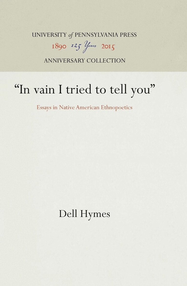 Dell Hymes - "in Vain I Tried to Tell You", E-bok