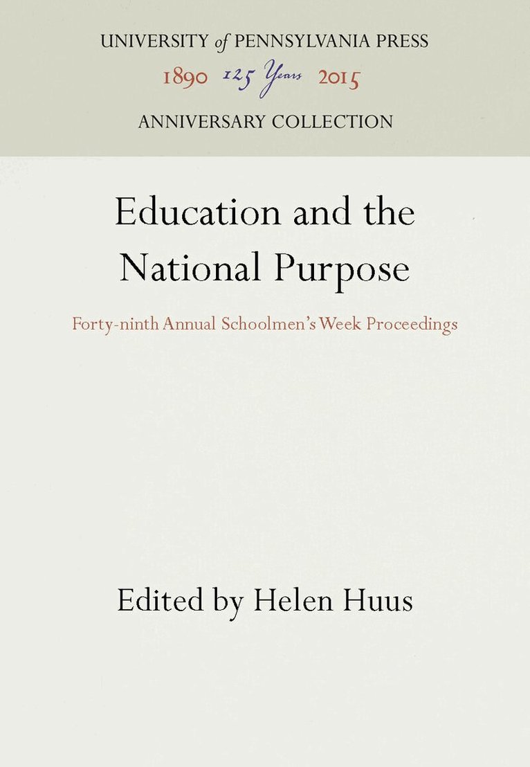Helen Huus - Education and the National Purpose, E-bok