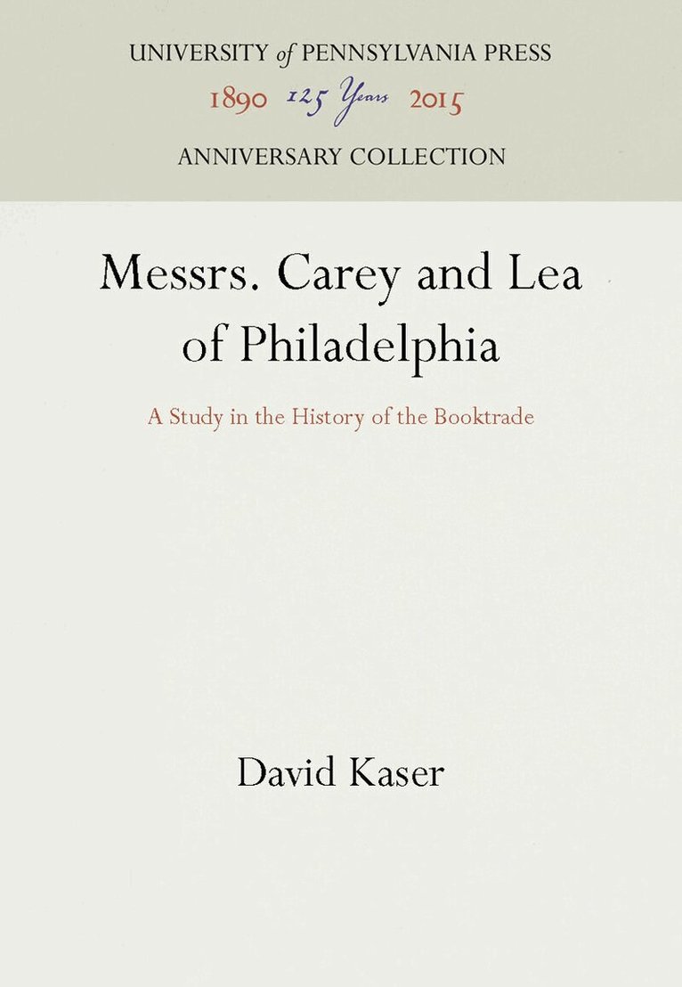 David Kaser - Messrs. Carey and Lea of Philadelphia, E-bok