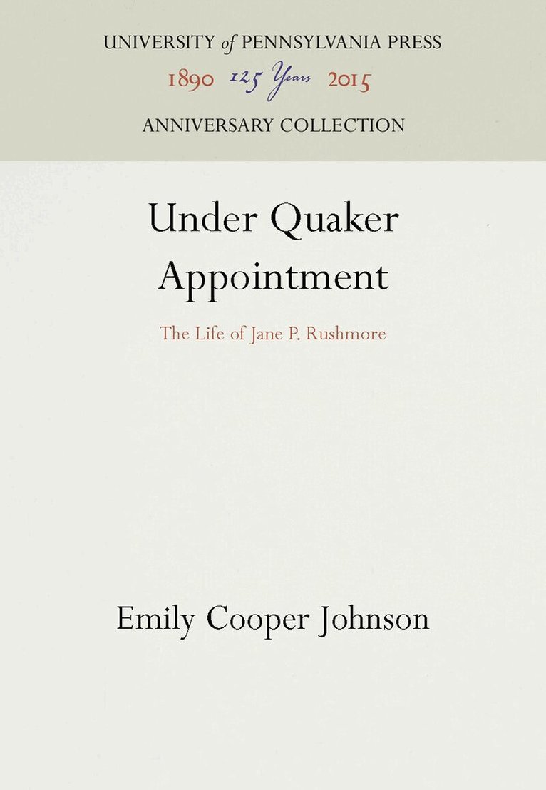Emily Cooper Johnson - Under Quaker Appointment, E-bok