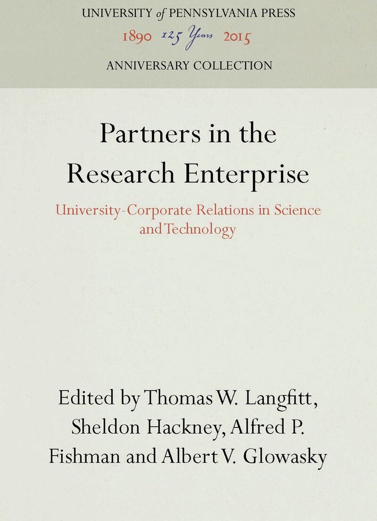Thomas W. Langfitt, Sheldon Hackney, Alfred P. Fishman, Albert V. Glowasky - Partners in the Research Enterprise, E-bok