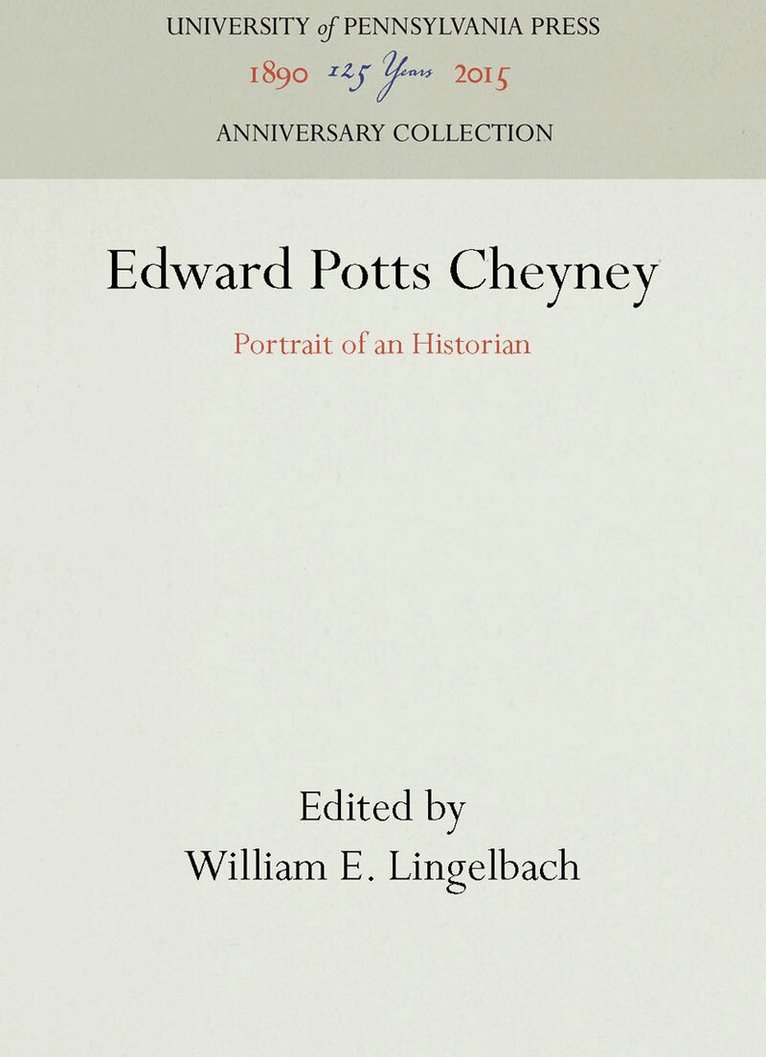 William E. Lingelbach - Edward Potts Cheyney, E-bok
