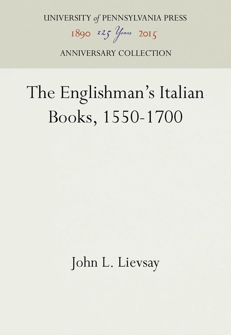 John L. Lievsay - Englishman's Italian Books, 1550-1700, E-bok