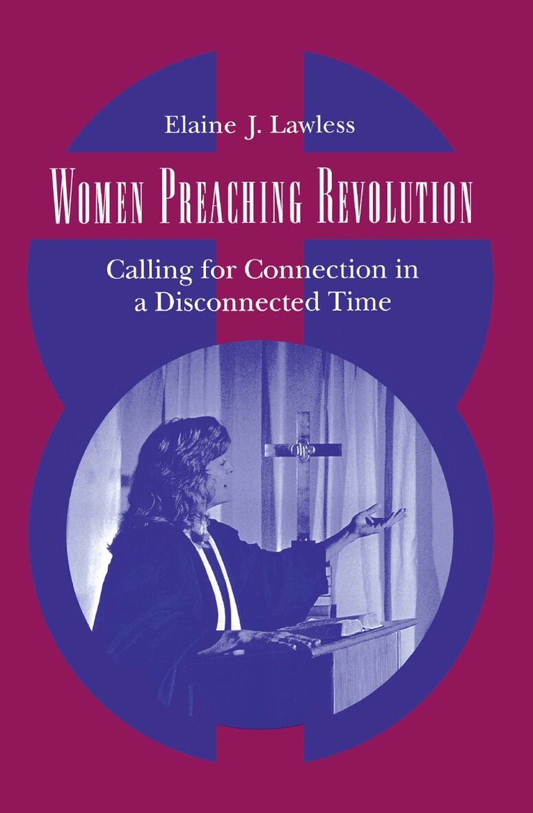 Elaine J. Lawless - Women Preaching Revolution, E-bok