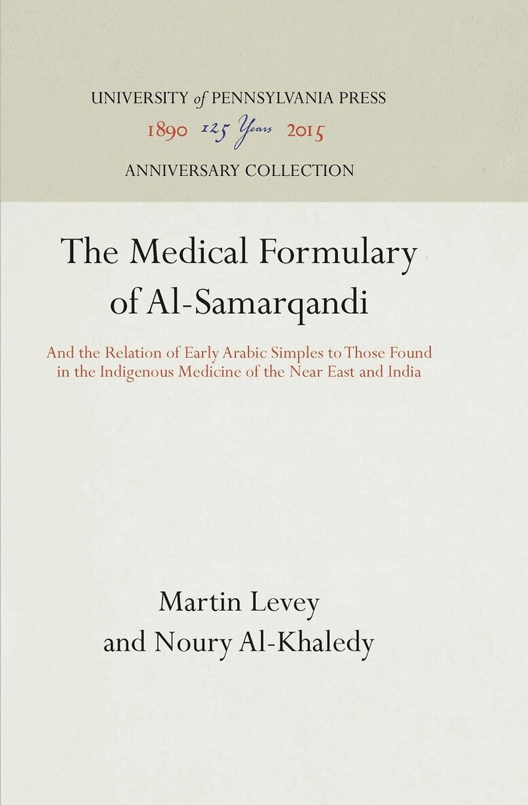 Martin Levey, Noury Al-Khaledy - Medical Formulary of Al-Samarqandi, E-bok
