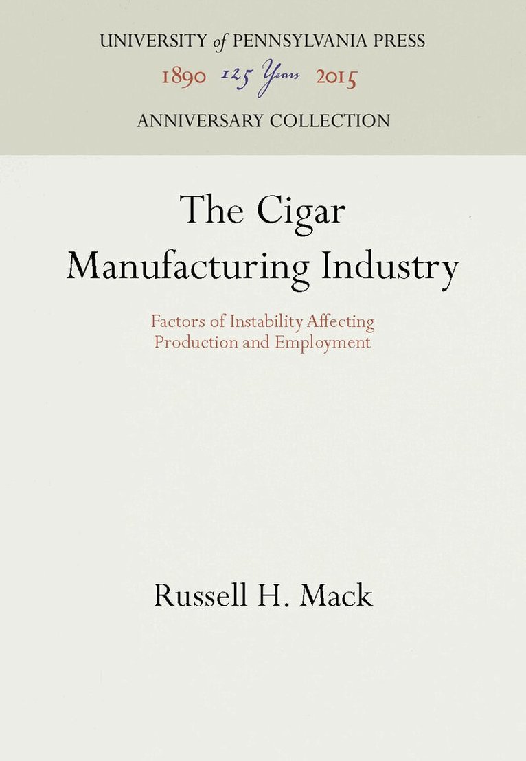 Russell H. Mack - Cigar Manufacturing Industry, E-bok