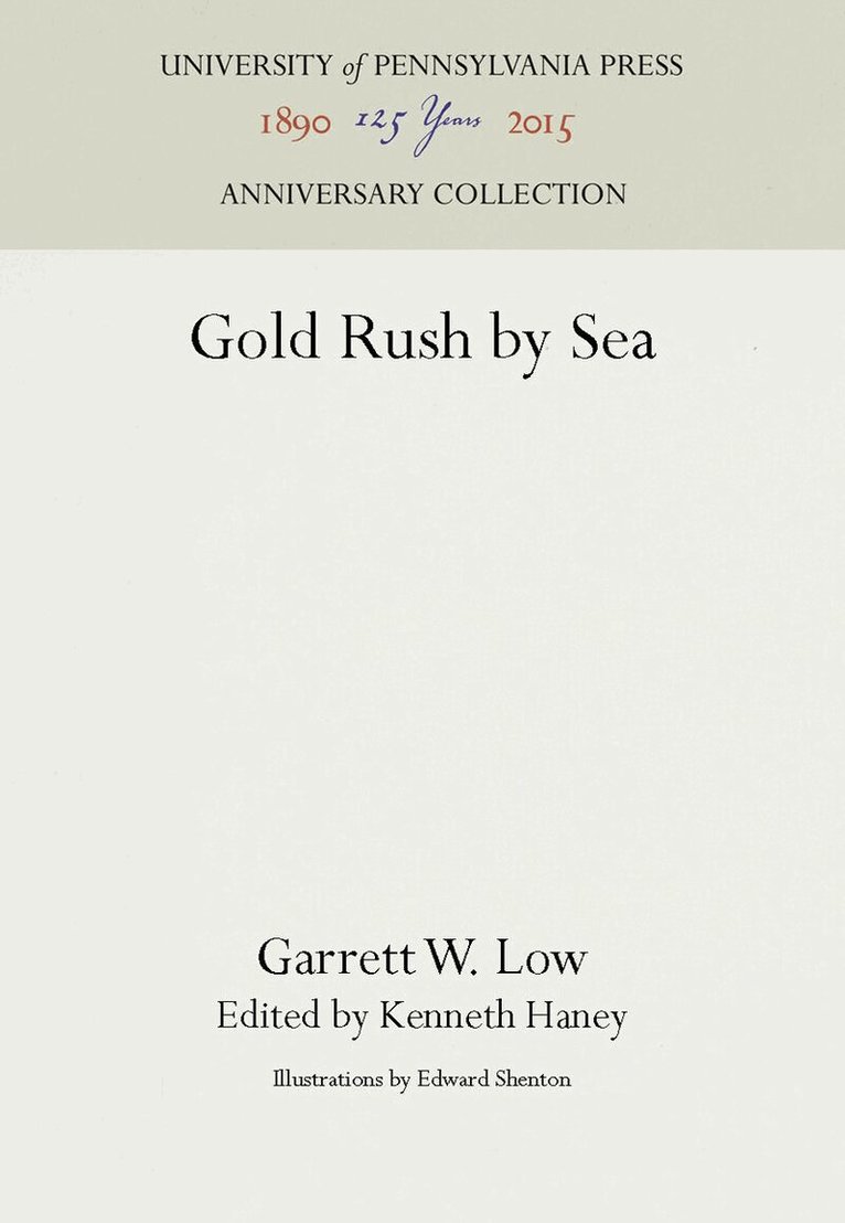 Garrett W. Low, Kenneth Haney - Gold Rush by Sea, E-bok