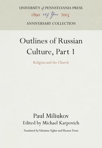 Outlines of Russian Culture, Part 1