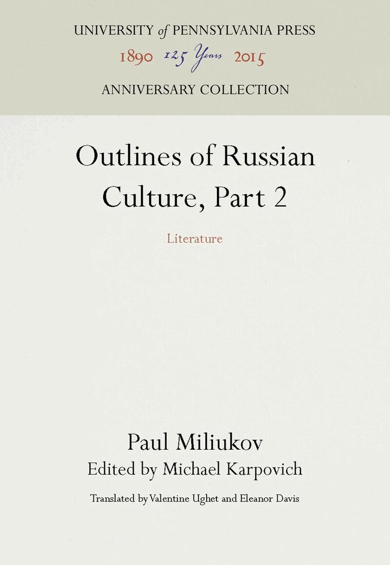 Paul Miliukov, Michael Karpovich - Outlines of Russian Culture, Part 2, E-bok