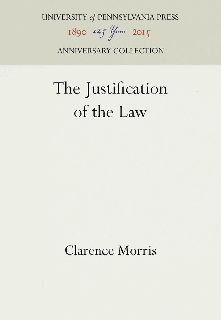 Clarence Morris - Justification of the Law, E-bok
