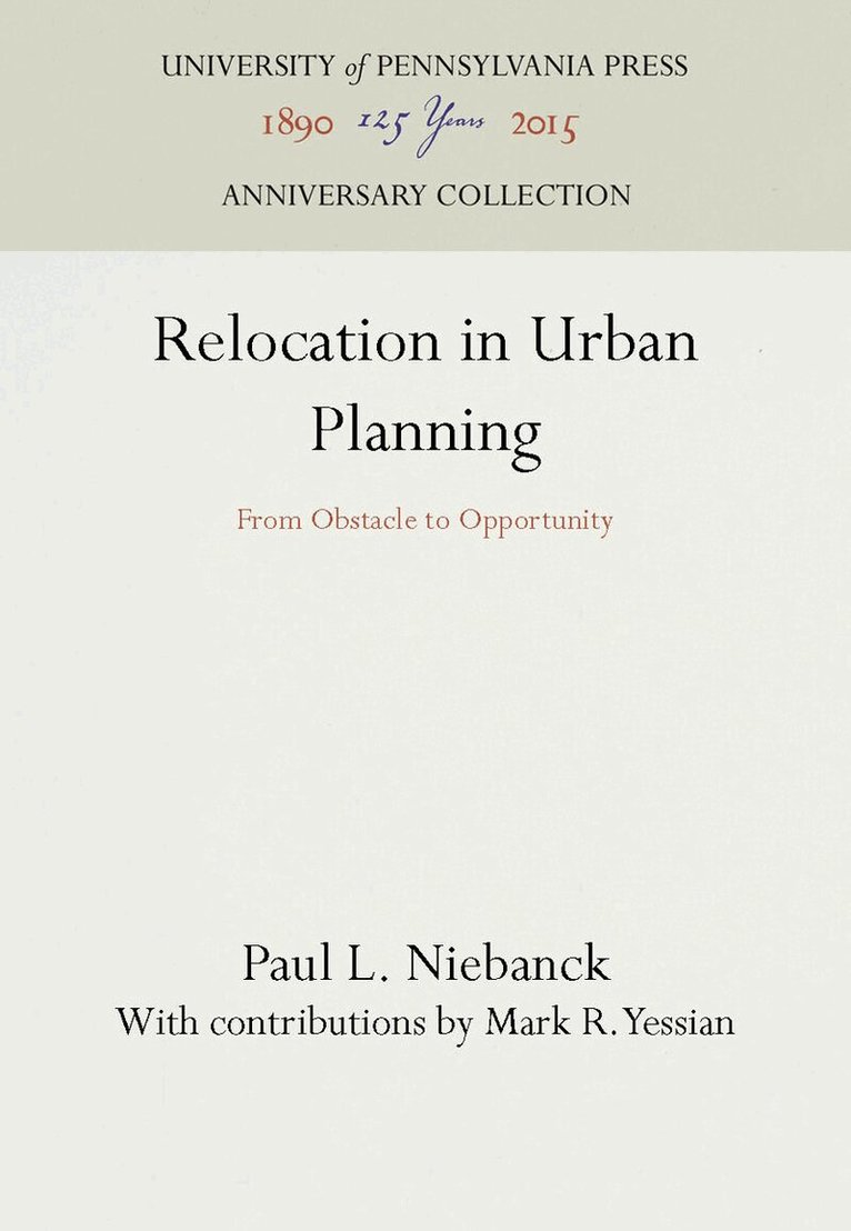 Paul L. Niebanck - Relocation in Urban Planning, E-bok