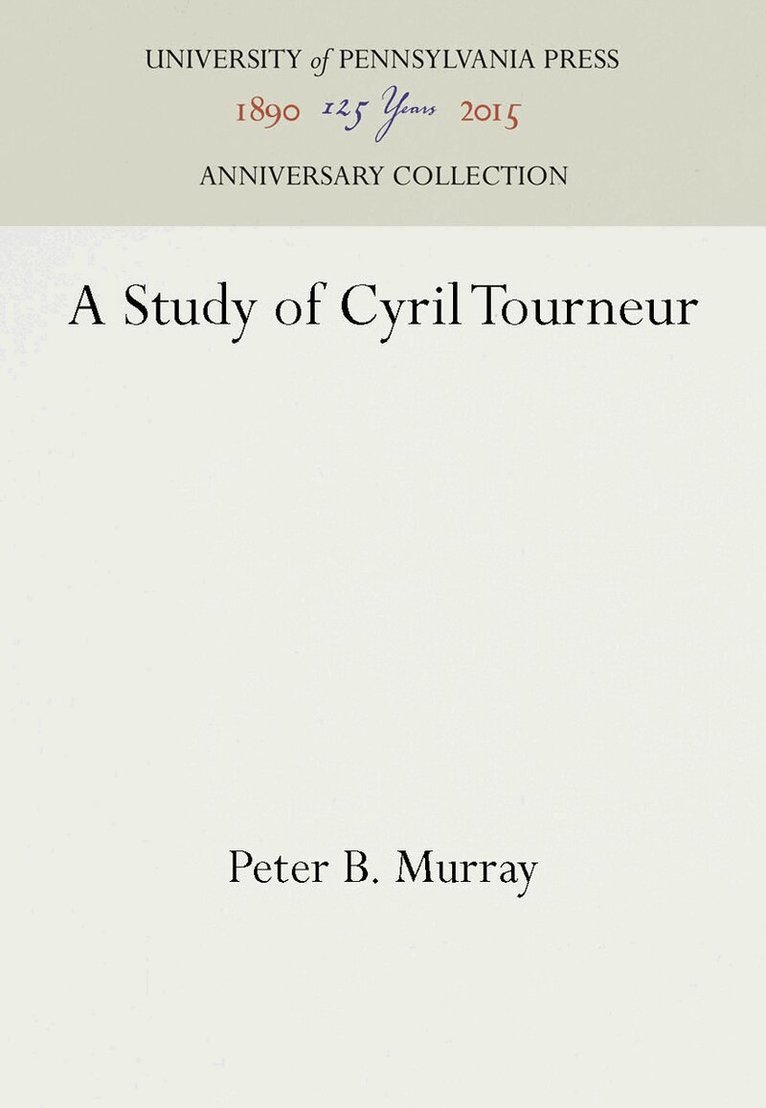 Peter B. Murray - Study of Cyril Tourneur, E-bok