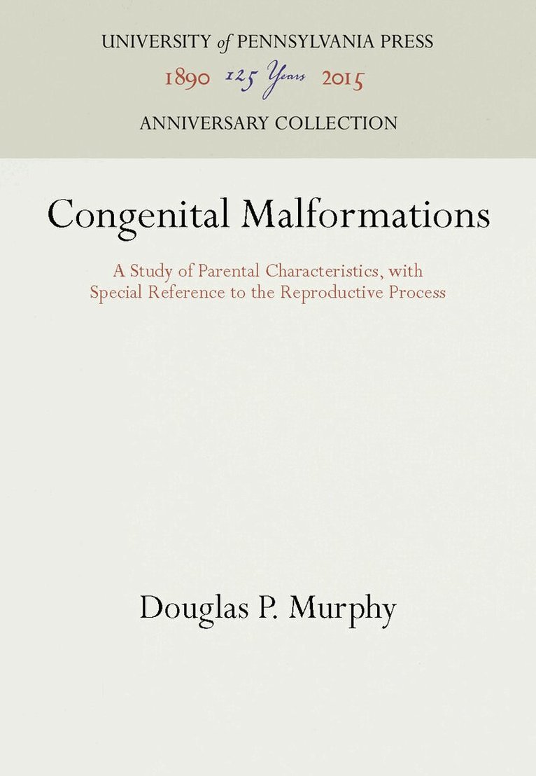 Douglas P. Murphy - Congenital Malformations, E-bok
