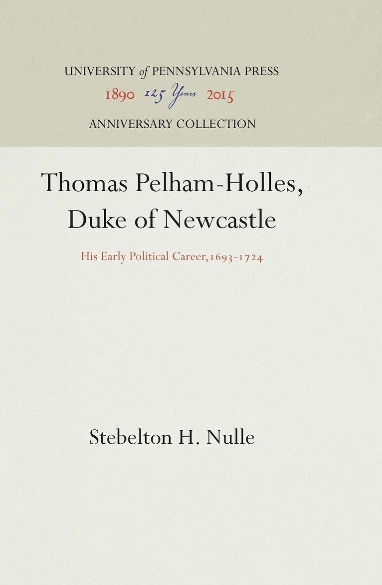 Stebelton H. Nulle - Thomas Pelham-Holles, Duke of Newcastle, E-bok