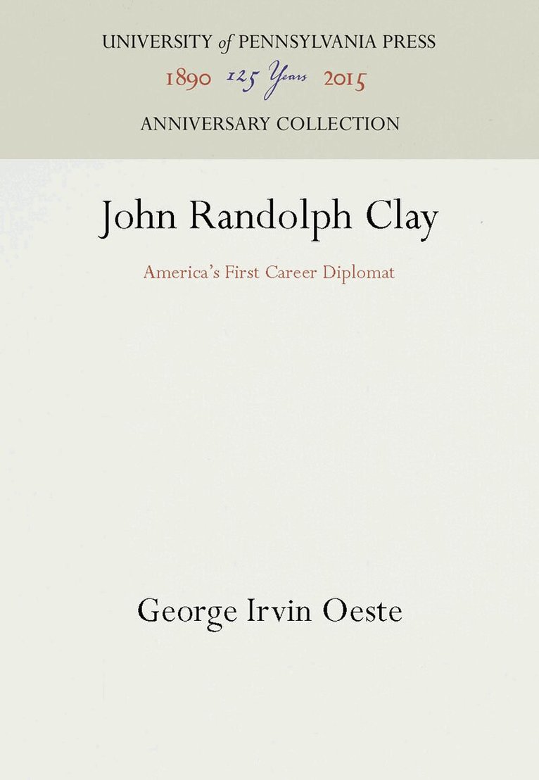 George Irvin Oeste - John Randolph Clay, E-bok