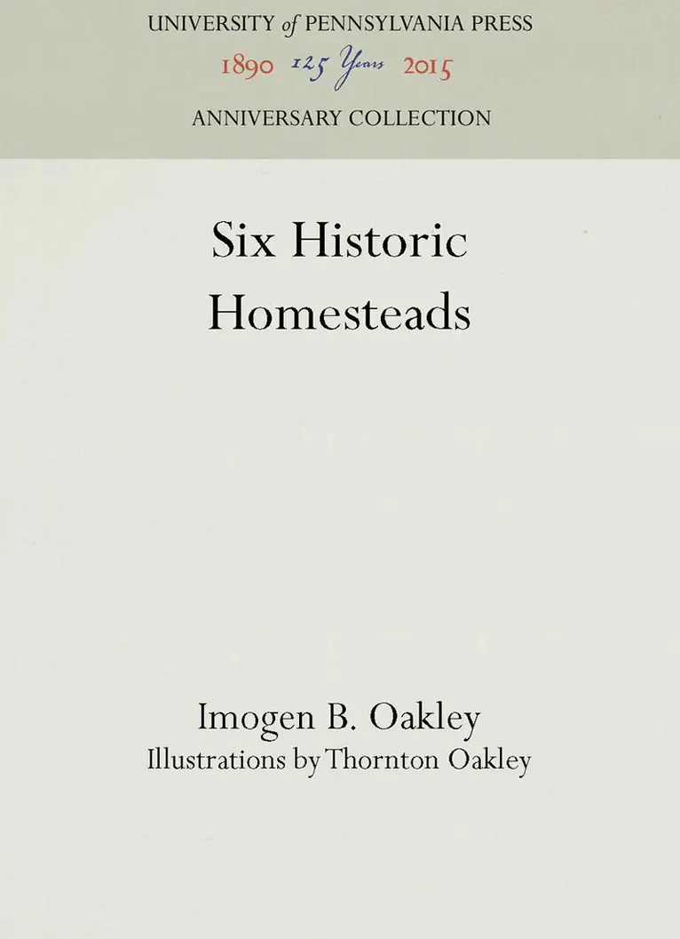 Imogen B. Oakley - Six Historic Homesteads, Inbunden. Tillgänglighet: Lägg i varukorg