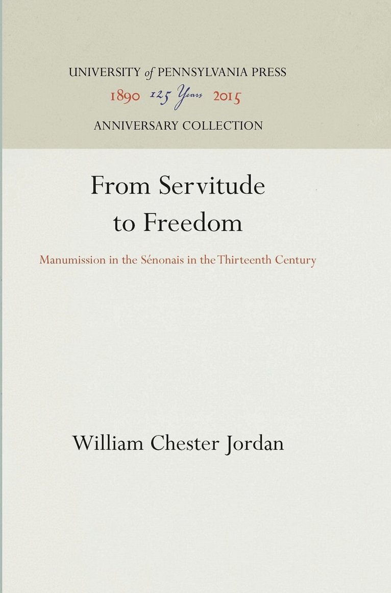 William Chester Jordan - From Servitude to Freedom, E-bok