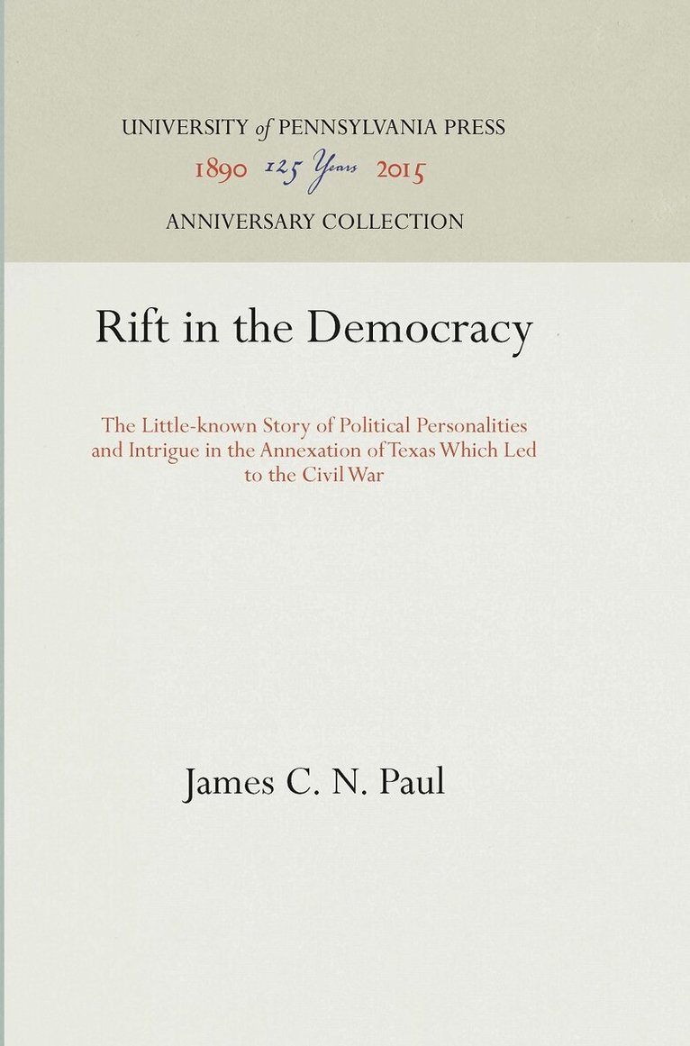 James C. N. Paul - Rift in the Democracy, E-bok