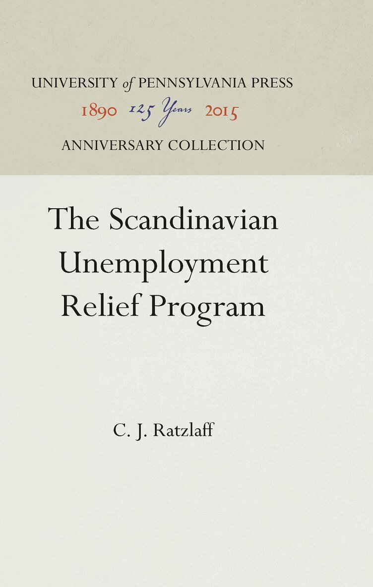C. J. Ratzlaff - Scandinavian Unemployment Relief Program, E-bok