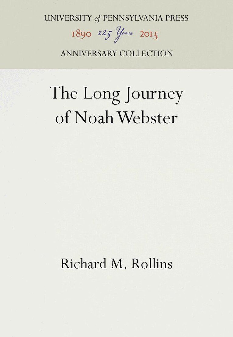 Richard M. Rollins - Long Journey of Noah Webster, E-bok