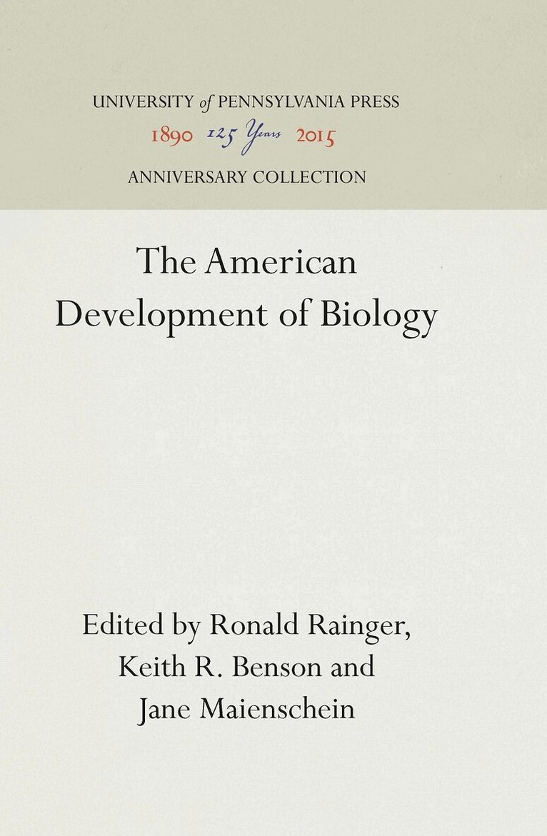 Ronald Rainger, Keith R. Benson, Jane Maienschein - American Development of Biology, E-bok