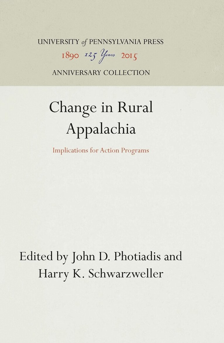John D. Photiadis, Harry K. Schwarzweller - Change in Rural Appalachia, E-bok