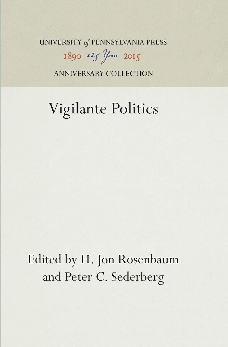 H. Jon Rosenbaum, Peter C. Sederberg - Vigilante Politics, E-bok