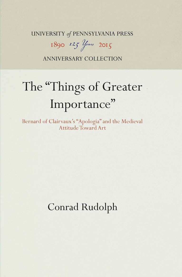 Conrad Rudolph - "Things of Greater Importance", E-bok