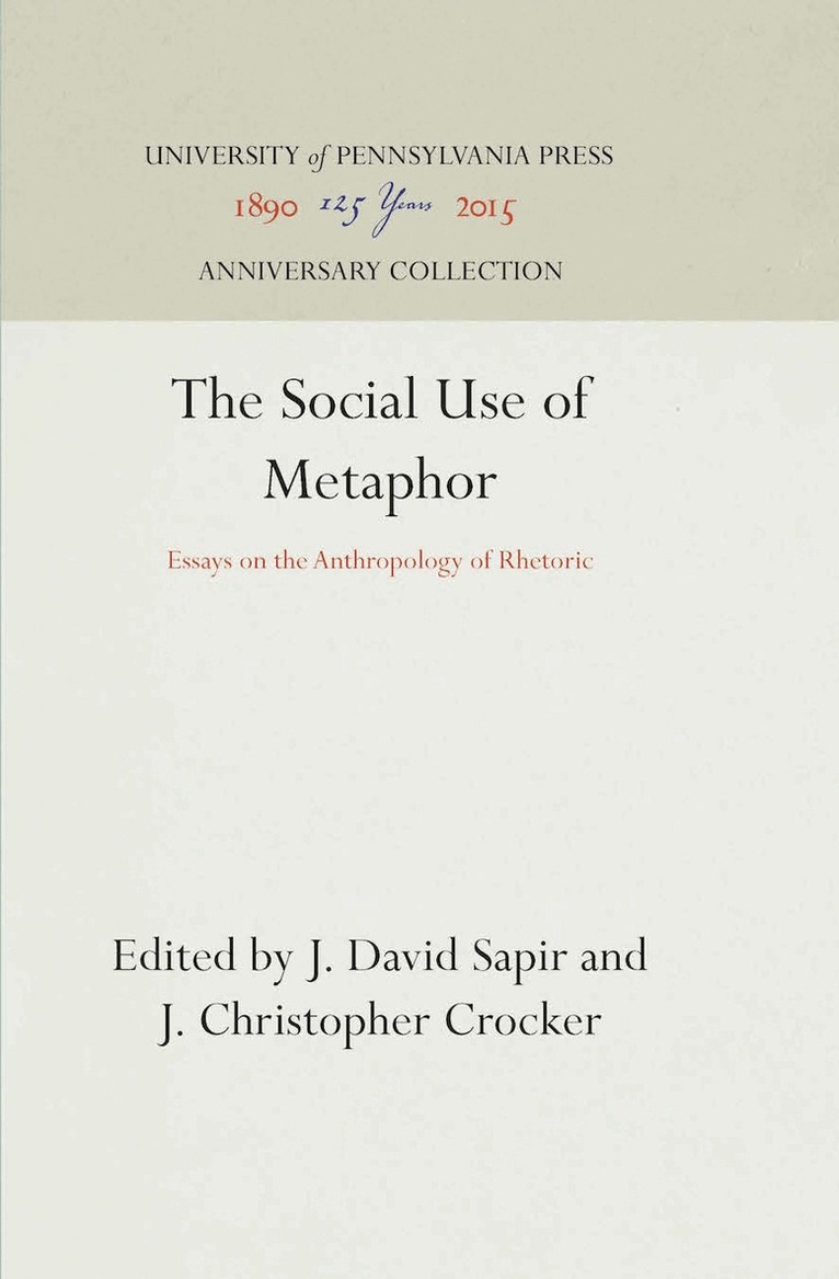 J. David Sapir, J. Christopher Crocker - Social Use of Metaphor, E-bok