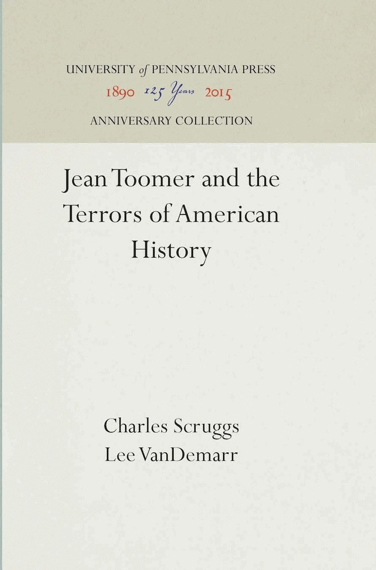Charles Scruggs, Lee VanDemarr - Jean Toomer and the Terrors of American History, E-bok