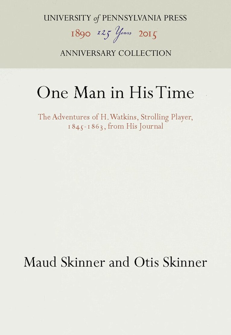 Maud Skinner, Otis Skinner - One Man in His Time, E-bok