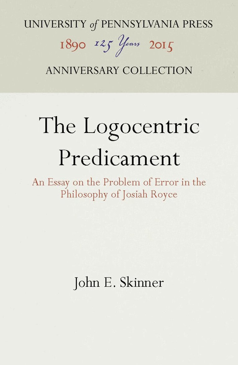 John E. Skinner - Logocentric Predicament, E-bok