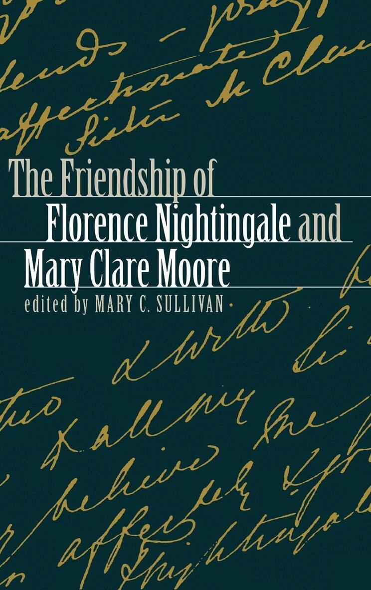 Mary C. Sullivan - Friendship of Florence Nightingale and Mary Clare Moore, E-bok