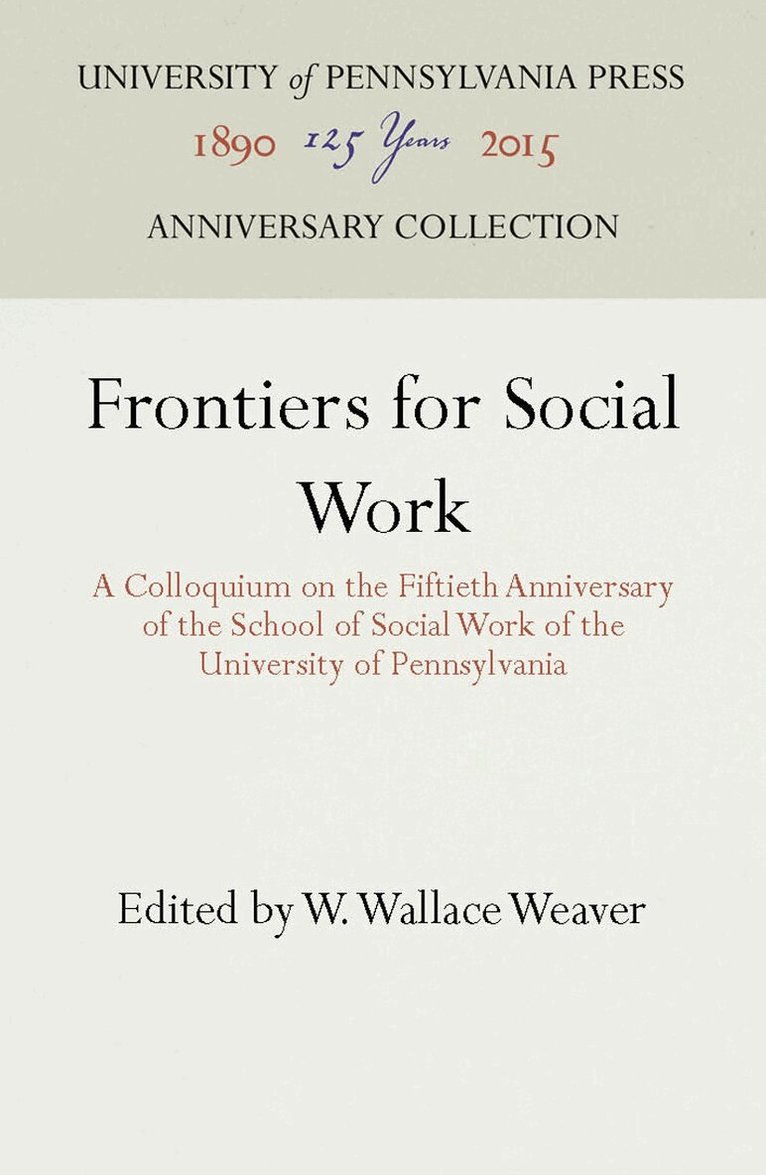 W. Wallace Weaver - Frontiers for Social Work, E-bok