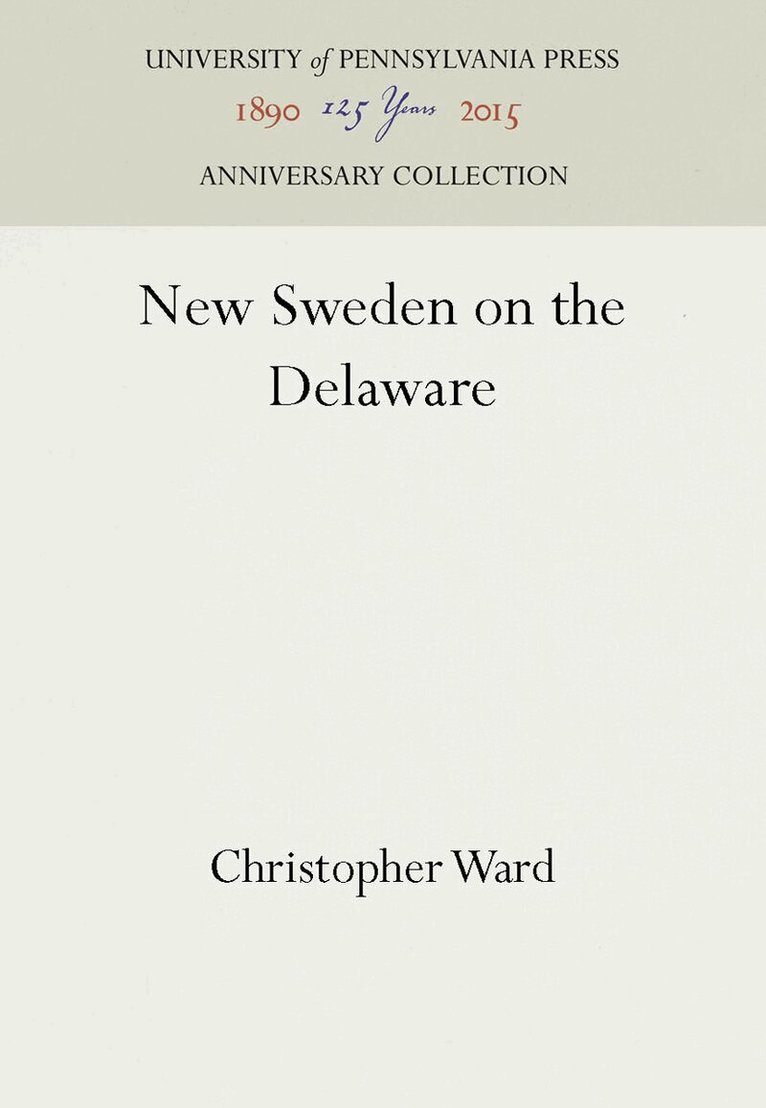 Christopher Ward - New Sweden on the Delaware, E-bok