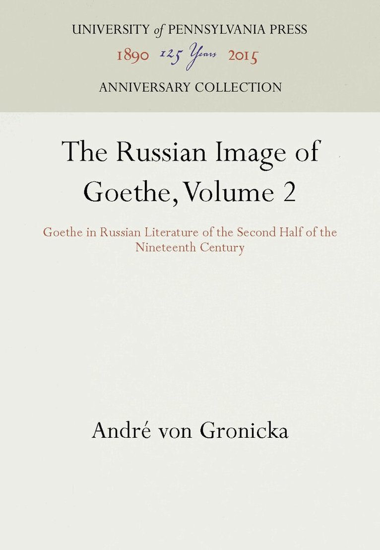 André von Gronicka - Russian Image of Goethe, Volume 2, E-bok