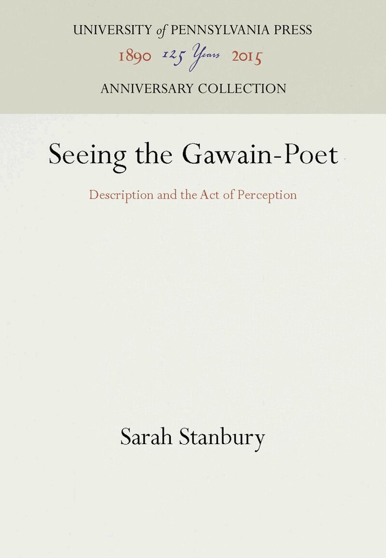 Sarah Stanbury - Seeing the Gawain-Poet, E-bok