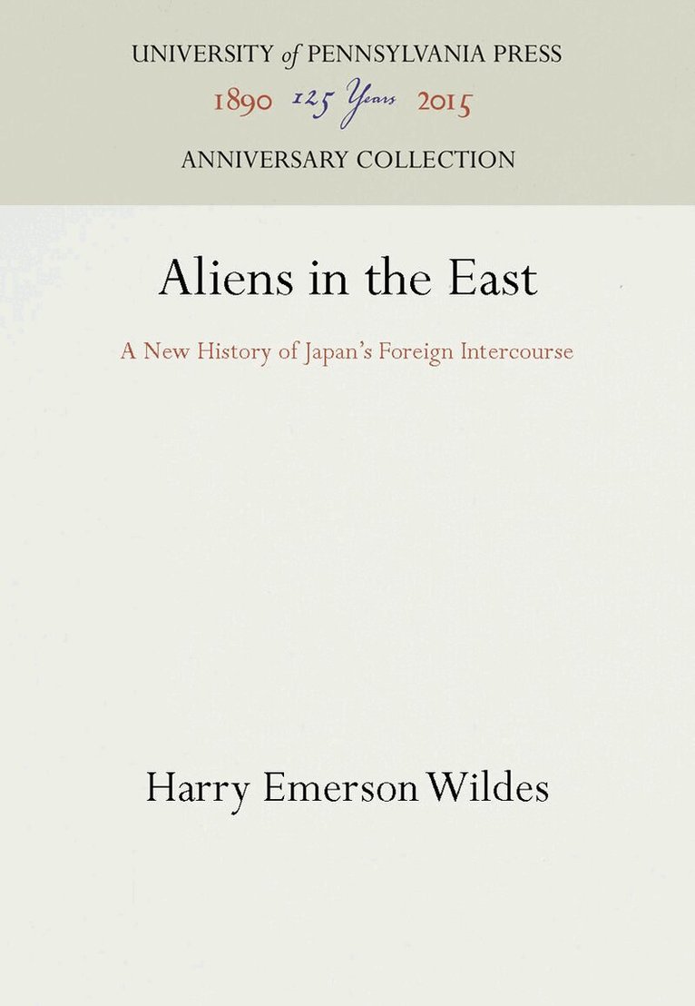 Harry Emerson Wildes - Aliens in the East, E-bok